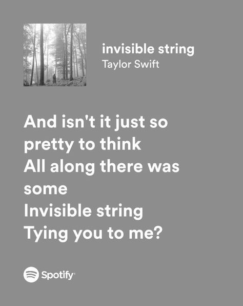 Invisible Strings Aesthetic, Folklore Lyrics Spotify, Invisible String Aesthetic, Invisible String Lyrics, Folklore Widget, Invisible String Taylor Swift, Invisible String Tattoo, Folklore Lyrics, Taylor Swift Spotify