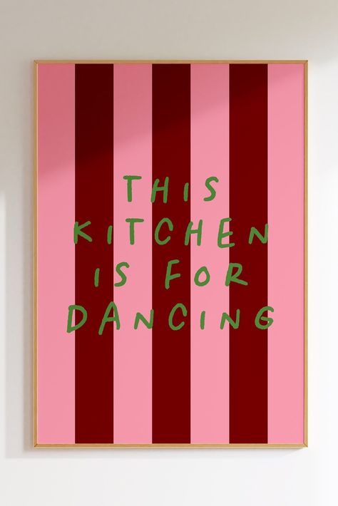 Kitchen Is For Dancing Print, Cool Kitchen Decor, This Kitchen Is For Dancing, Paintings For Kitchen, Kitchen Paintings, Painting For Kitchen, Trending Prints, Colourful Decor, Kitchen Is For Dancing