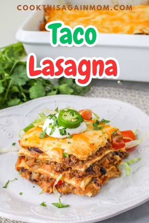 Mexican Taco Lasagna, Mexican Lasagna With Tortillas, Leftover Taco Meat Recipes, Layered Taco Bake, Casserole Meal, Taco Lasagna Recipe, Mexican Lasagna Recipes, Taco Dishes, Taco Lasagna