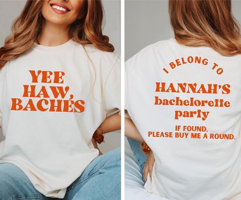 Bridesmaid Shirts Funny, Bachelorette Party Cowgirl, Bachelorette Party Shirts Wine, Cowgirl Bachelorette Shirts, Funny Bachelorette Shirts, Nashville Girls Trip, Bachelorette Party Tees, Bride Tshirt, Funny Bride