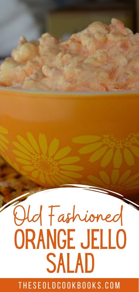 Orange Buttermilk Jello Salad, Old Fashion Jello Salads, Orange Pineapple Jello Salad, Orange Salad With Cottage Cheese, Orange Jello Recipes, Jello Salads Recipes, Fruit Salad With Jello, Orange Fluff Jello Salad Recipe, Jello Salad With Cottage Cheese