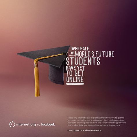 Facebook: internet.org - Students | Ads of the World™ Facebook Poster, School Advertising, Back To University, Education Poster Design, Ads Creative Advertising Ideas, Creative Advertising Design, Publicidad Creativa, Social Media Design Inspiration, Social Media Services