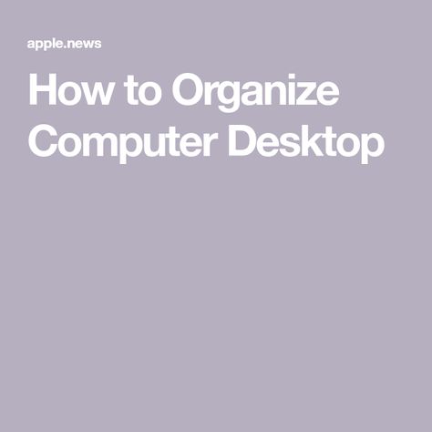 How to Organize Computer Desktop Desktop Organization Ideas, Organize Computer Desktop, Eliminate Distractions, Computer Desktop, How To Organize, Easy Organization, Apartment Therapy, Hobbies, Drawers