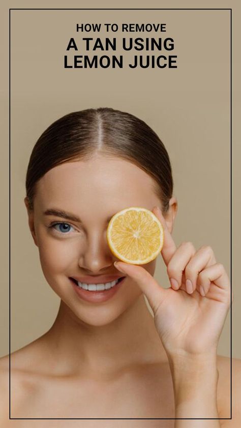 Lemon Juice Face, Tan Removal, Tan Skin, Flawless Skin, Fresh Lemon Juice, Lemon Juice, Vitamin C, Natural Remedies, Juice