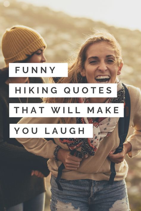 Cute and funny hiking quotes for those with a hilarious sense of humor. Perfect clever hiking captions for instagram to accompany nature and mountaineering pics on your social channels and all with pictures to inspire your own. #hiking #nature #adventure #hilarious #funny #laughing #humor #walks #people #thoughts #puns #laughoutloud Mountains Quotes Adventure, Climb Quotes Inspiration, Hiking Humor Hilarious, Hiking Funny Humor, Back To Nature Quotes, Nature Walk Quote, Walking Funny Quotes Humor, Walking Quotes Instagram, Outside Quotes Nature