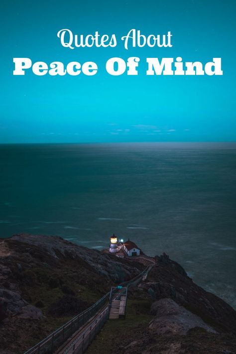 The Best Quotes About Peace Of Mind to bring stillness and contentment into your life. #peace #peaceofmind #quotes Peaceofmind Quotes, Quotes About Peace Of Mind, At Peace Quotes, Quotes About Peace, Peaceful Quotes, Peace Of Mind Quotes, Calm Yourself, Family Quotes Inspirational, Peaceful Heart