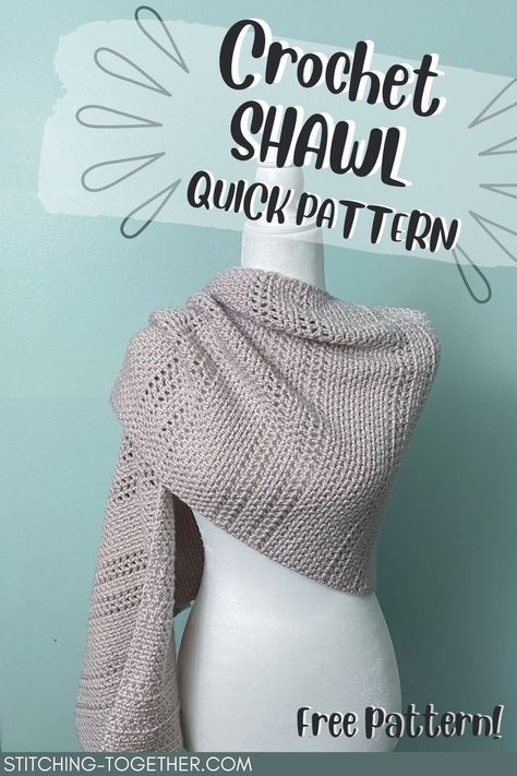 graphic reading "crochet shawl quick pattern - free pattern" with an image of a  crochet shawl on a mannequin Rectangle Shawl Pattern, Shawl Crochet Pattern Easy, Prayer Shawl Crochet Pattern, Modern Haken, Prayer Shawl Patterns, Crochet Prayer Shawls, Crochet Shawl Free, Crochet Shawl Pattern, Crochet Wrap Pattern