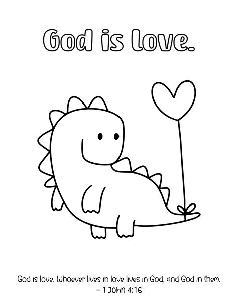 This cute God is love coloring page is perfect for kids at church, at school, and at home. Use as a Sunday school craft, as a Christian Valentine's coloring page, or as artwork at home. Includes Bible verse and dinosaur to color. Christian Color Pages, Bible Study Coloring Pages, Jesus Loves Me Coloring Pages For Kids, God Is Love Coloring Page, Let Your Light Shine Coloring Page, God Loves Me Coloring Sheet, Christian Worksheets For Kids, Love Sunday School Craft, Prek Coloring Pages Free