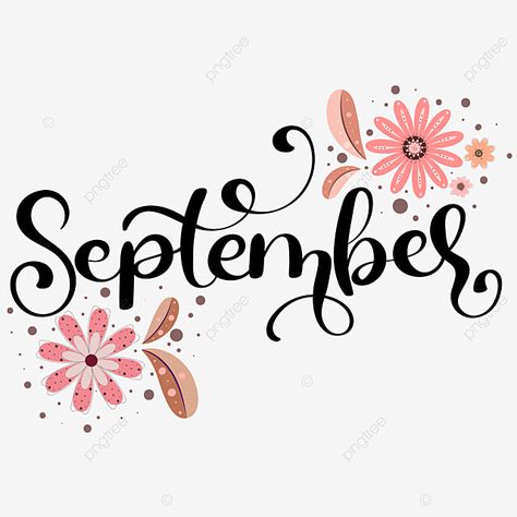 Month Hand Lettering, September Clipart Free, September Word Art, Embroidery Months Of The Year, September Hand Lettering, September Font Hand Lettering, Hello September Month, September Calligraphy, September Stickers