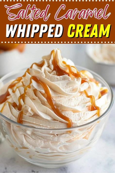 Treat yourself to this incredible salted caramel whipped cream! Use it to top cakes, pies, brownies, pancakes, and more! Salted Caramel Whipped Cream, Pumpkin Spice Whipped Cream, Whipped Cream Flavors, Butter Caramel Recipe, Whipped Topping Recipe, Caramel Whipped Cream, Spiced Whipped Cream, Caramel Dessert, Caramel Dessert Recipes