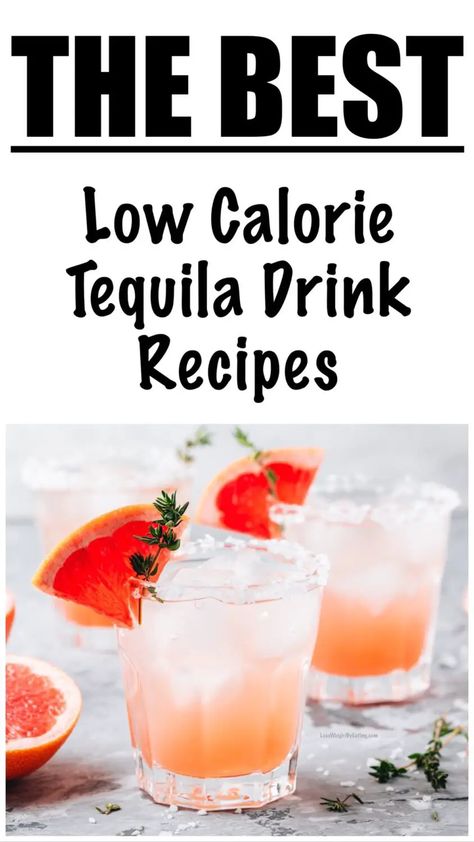 7 Lowest Calorie Tequila Drink Recipes! Mediterranean Diet Alcohol Drinks, Low Calorie Beach Cocktails, Light Calorie Alcoholic Drinks, Low Calorie Liquor Drinks, Low Calorie Low Sugar Alcoholic Drinks, Low Cal Tequila Drinks, Light Alcoholic Drinks Low Calories, Light Tequila Cocktails, Low Carb Tequila Drinks