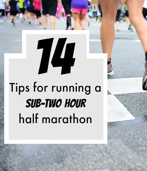 14 Tips to run a sub two hour half marathon (or any PR) Sub 2 Hour Half Marathon, Half Marathon Tips, Marathon Prep, Disney Running, Running Coach, Running Marathon Training, Marathon Motivation, Workouts Running, Marathon Tips