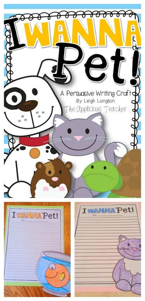 IWANNaPetCollage Persuasive Writing Activities, Second Grade Writing, Writing Craftivity, 3rd Grade Writing, 2nd Grade Writing, 1st Grade Writing, Best Essay Writing Service, 4th Grade Writing, First Grade Writing