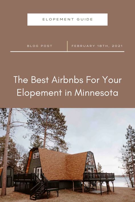 The Best Airbnbs for Your Elopement in Minnesota Elopement Ideas Minnesota, Duluth Wedding Venues, North Shore Elopement, North Shore Mn Elopement, Duluth Mn Wedding, North Shore Minnesota Wedding, Minnesota Elopement, Wedding Airbnb, Airbnb Elopement