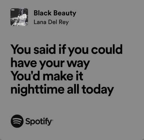 Lana Del Rey Black Beauty Aesthetic, Lana Del Rey Black Beauty, Black Beauty Quotes, Ldr Songs, Spanish Summer, Emily Corpse Bride, Lana Del Rey Ultraviolence, Lana Del Rey Lyrics, Music Nerd