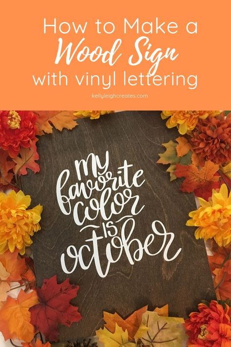 Learn how to make a gorgeous wooden sign with vinyl lettering. Step-by-step tutorial will show you how to create a sign easily. Vinyl On Wood Signs Diy, Sign Lettering Fonts, Outdoor Wood Signs, Fall Craft Fairs, Wooden Signs Diy, How To Make Signs, How To Make Stencils, Diy Wood Signs, Fall Craft