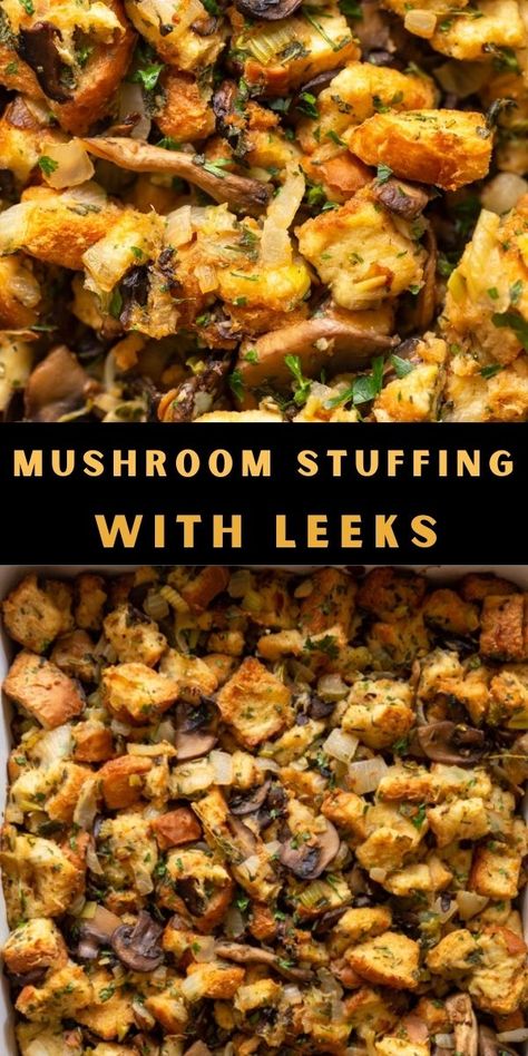 This Mushroom Stuffing with Leeks is a savory classic side dish for Thanksgiving! This recipe is easily made vegetarian but is packed with flavor from umami mushrooms and fragrant herbs. Mushroom Leek Stuffing, Wild Mushroom Stuffing, Mushroom Thanksgiving Recipes, Mushroom Stuffing Thanksgiving, Mushroom Stuffing Recipes, Thanksgiving Recipes Vegetarian, Leek Stuffing, Recipe With Leeks, Stuffed Mushroom Recipes