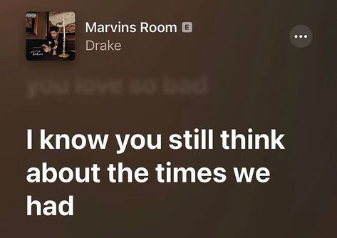 Drake lyrics Marvins Room Drake Lyrics, Marvins Room, Drake Quotes Lyrics, Trap Aesthetic, Rappers Aesthetic, Drake (lyrics), Relatable Lyrics, Drake Quotes, Drake Lyrics