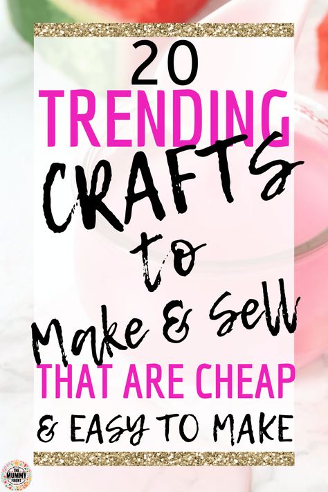 20 Profitable and Easy crafts to make and sell 2024 Easy Saleable Crafts, Craft Vendor Ideas Products, Easy Vendor Crafts, Last Minute Craft Fair Ideas, Crafty Projects For Adults, Quick Projects To Sell, Easy Crafts To Sell On Etsy, Popular Diy Projects To Sell, Simple Crafts To Sell Make Money