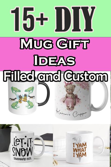 15+ DIY mug gifts ideas, filled and custom Coffee Mug Gift Ideas Filled Diy, Mug Gifts Ideas Filled, Mug Gift Ideas Filled, Coffee Mug Gifts Ideas Filled, Mug Gifts Ideas, Gift Ideas For Anyone, Mug Gift Ideas, Drinks Coffee, Gift Mugs