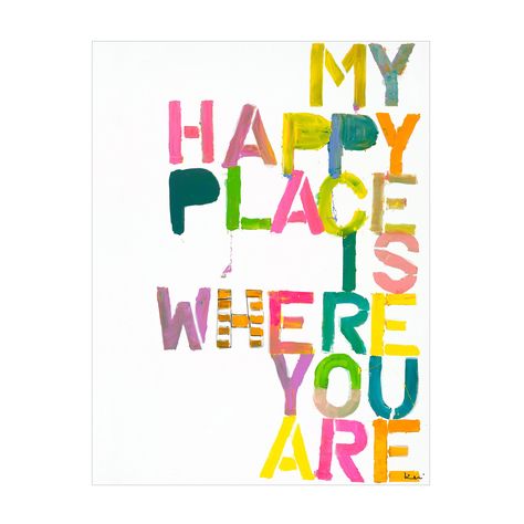 Wherever You Are Art Print – Kerri Rosenthal Artists Quotes, Basement Studio, Kerri Rosenthal, Entryway Office, College Room, Art Print Collection, Word Wall Art, Who You Love, Encouraging Quotes