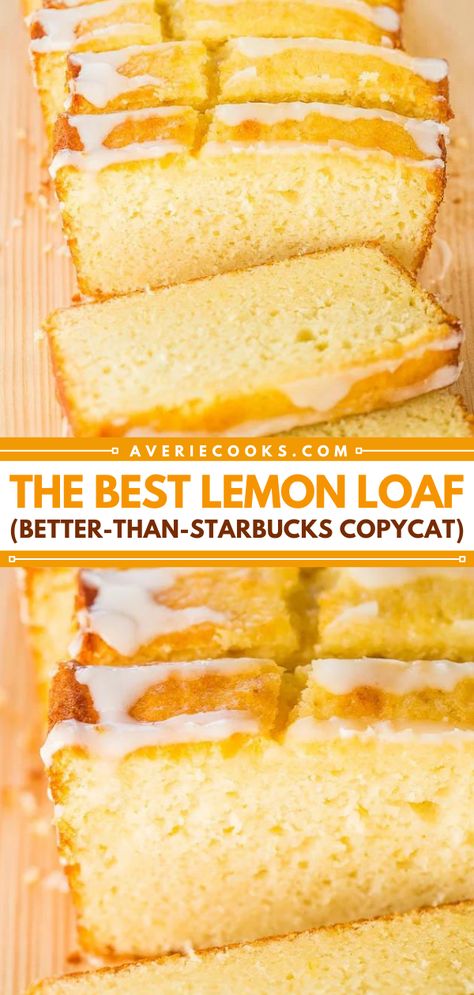 The Best Lemon Loaf (Better-Than-Starbucks Copycat) Best Lemon Loaf, Lemon Loaf Bread, Lemon Bread Recipes, Lemon Loaf Recipe, Starbucks Lemon Loaf, Starbucks Lemon, Lemon Loaf Cake, Lemon Pound Cake Recipe, Averie Cooks