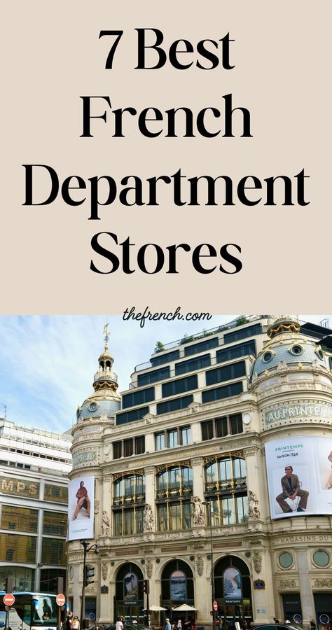 7 Best French Department Stores in Paris Paris Department Store, Best Shopping Areas In Paris, Vintage Shops Paris, Paris Trip Planning, Stores In Paris, Paris Ideas, Shopping In Paris, Paris Tips, French Clothing