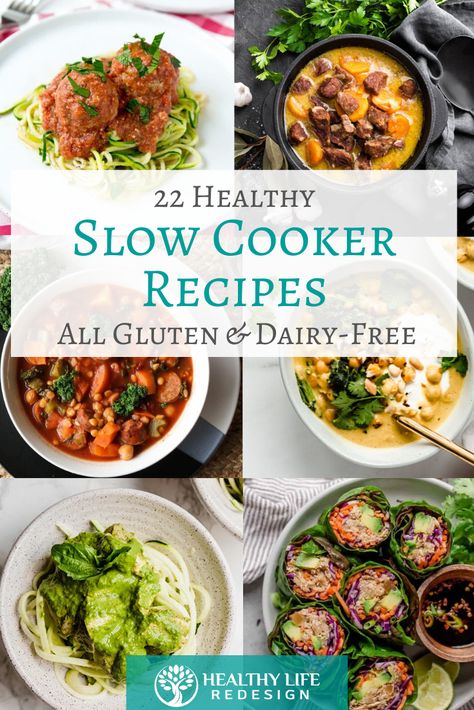 22 Healthy Slow Cooker Recipes (All Gluten & Dairy-Free!) - Healthy Life Redesign Gluten And Dairy Free Recipes Crock Pot, Gluten Free Dairy Free Slow Cooker Recipes, Easy Gluten Free Dairy Free Crockpot Meals, Dairy Free Gluten Free Recipes Crock Pot, Dairy Free Crockpot Meals Slow Cooker, Paleo Gluten Free Crockpot Recipes, Vegan Gluten Free Slow Cooker Recipes, Healthy Crockpot Meals Dairy Free, Crockpot Meals Gluten And Dairy Free