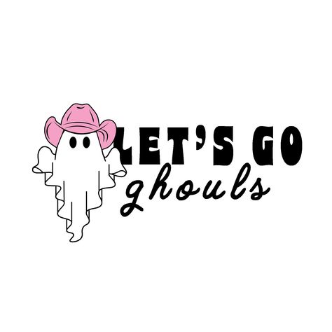 Let’s Go Ghouls Wallpaper, Let’s Go Ghouls, Svg Shirt Ideas, Sweatshirt Svg, Lets Go Ghouls, Cowgirl Halloween, Design Tshirts, Halloween Wallpaper Cute, Cute Svg