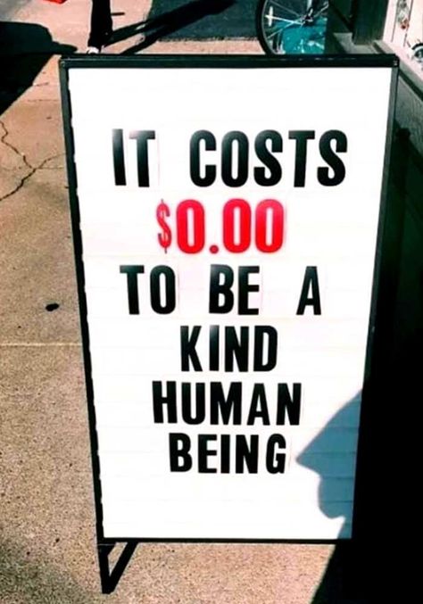 It costs NOTHING to be a kind human being - inspirational quote kindness matters Being Nice Costs Nothing, Be Kind Quotes, Quote Kindness, Street Quotes, Kindness Matters, Better Person, Acts Of Kindness, Kindness Quotes, Christian Memes