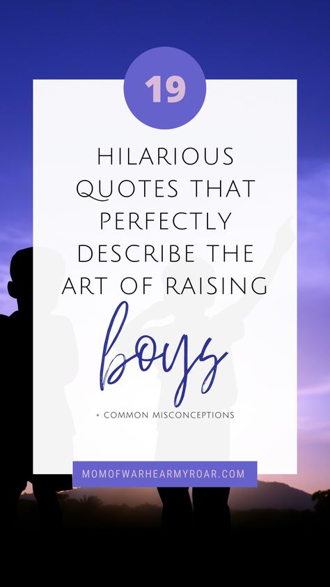 Hilarious Quotes that Perfectly Describe the Art of Raising Boys — Mom of W.AR., Hear My Roar #boymom #momquotes #motherhoodquotes Quote About Son Growing Up, Son Growing Up Quotes, Boymom Quotes, Quotes About Little Boys, Mom Of Boys Quotes, My Boys Quotes, Funny Son Quotes, Raising Boys Quotes, Boy Room Quotes