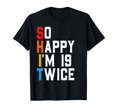 PRICES MAY VARY. This funny 38 years old tee makes a hilarious gift for 38th birthday, awesome for someone born in 1983 for thirty eighth bday Vintage 38th birthday gift, So happy i'm 19 twice is a humor sarcastic 38 years bday tee, grab it and watch as people laugh at the design, great gift for thirty eight year old men, women Lightweight, Classic fit, Double-needle sleeve and bottom hem 32 Birthday Quotes Funny, Happy 66th Birthday, 52 Birthday, 32nd Birthday, 46th Birthday, 54th Birthday, 38th Birthday, 32 Birthday, Bday Gift