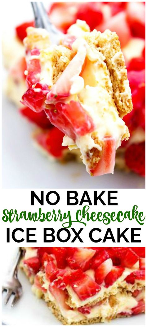 Holiday Candies, No Bake Strawberry Cheesecake, Ice Box Cake, Cheesecake Layer, Biscuits Graham, Dessert Simple, Salty Cake, Baked Strawberries, Icebox Cake