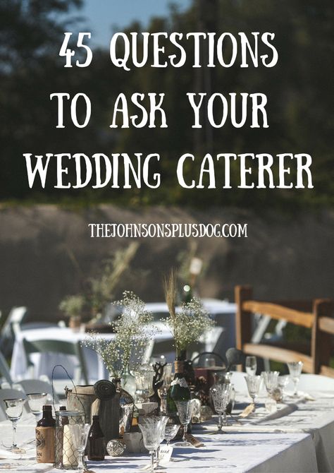 45 Questions To Ask Your Wedding Caterer - Making Manzanita Ideas Para Catering, Wedding Caterer, Weddings By Color, Wedding Planning Guide, Wedding Planning Advice, Wedding Checklist, Wedding Advice, Wedding Catering, Wedding Planning Tips