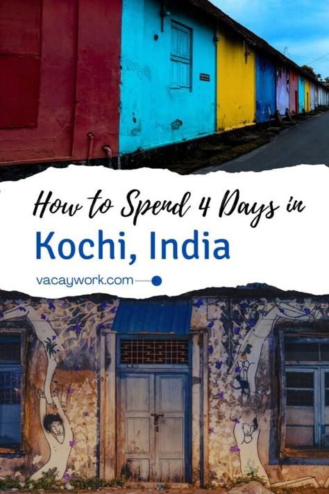 A street in Kochi, India, with colourful houses and artistic murals, with text on it that says how to spend 4 days in Kochi, India Hindu Kings, Fort Kochi, Kochi India, India Travel Guide, Kochi Kerala, Jewish History, Beautiful Streets, Kochi, India Travel