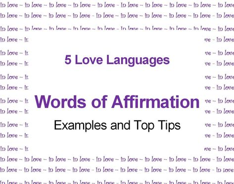 Words of Affirmation Love Language: Top Tips and Examples Affirmation Love Language, Words Of Affirmation Love Language, Accept Compliments, Marriage Counseling Tips, Love Language Physical Touch, Affirmation Examples, Affirmation Love, Spiritual Wellbeing, True Quotes About Life