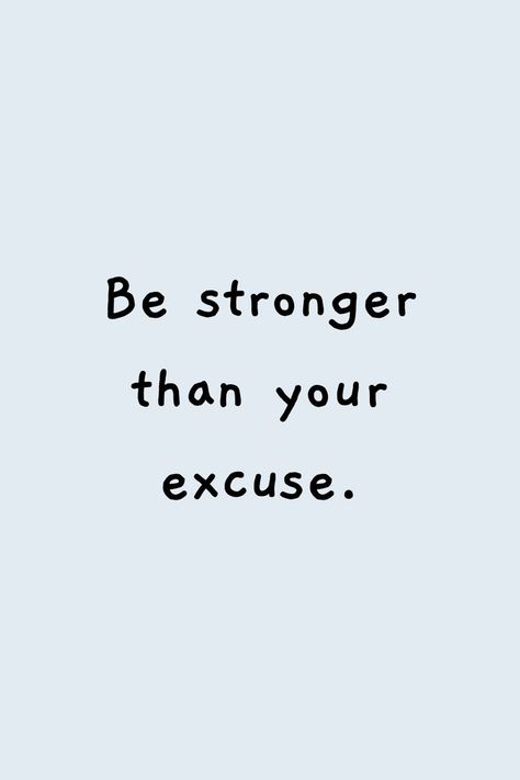 Keep pushing through. Stop making excuses and get up and do what you want! Motivational Quotes To Push Yourself, You Are What You Do Not What You Say, Get Up And Do It Quotes, If You Want It Work For It, Pushing Through, Push Through Quotes Motivation, Push Through Quotes, Nobody Is Coming To Save You Get Up, Stop Making Excuses Quotes