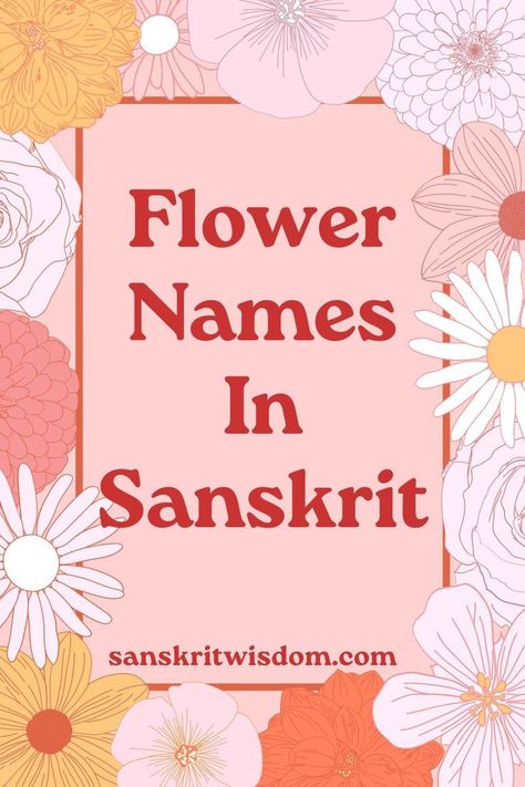 Flower Names In Sanskrit Powerful Sanskrit Words, Hindi Names For Business, Unique Sanskrit Words For Business, Sanskrit Names For House, House Names Ideas Indian In Sanskrit, Sanskrit Words For Business, Sanskrit Names For Business, Sanskrit Words And Meanings, Sanskrit Names With Meaning