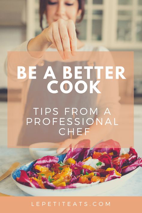 If you want to be a better cook, follow these tips from a professional chef to elevate your dishes, streamline your process and become more confident. #kitchentips #homecooking #tips #knifeskills #chefs Top Chef Recipes, Becoming A Chef, Become More Confident, Professional Cooking, Culinary Techniques, Baking Basics, Chef Inspiration, Gourmet Cooking, Eat Better