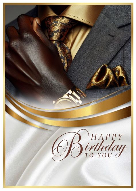 Birthday Greeting by Simply Shykeria Happy Birthday Men Male, Happy Birthday Gentleman, Birthdays Wishes, Happy 72nd Birthday, Birthday Thoughts, Happy Birthday King, Happy Birthday Wishes Pics, Happy Birthday For Him, Men's Birthday