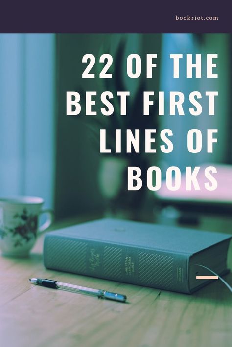 22 Of The Very Best First Lines Of Books Books First Line, Best First Lines Of Books, Good First Lines For Books, First Lines Of Books, Funny Opening Lines, Lines In Books, Lines From Books, Contemporary Books, Writers Notebook