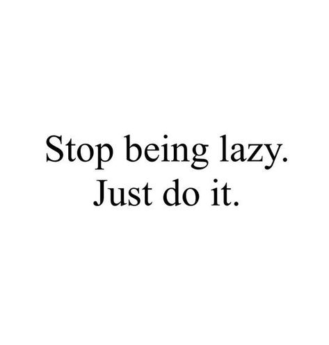 Stop being lazy. Just do it. #study #tips #success - Image Credits: alex christiana Inspirational Celebrity Quotes, Lazy Quotes, Nails Sanrio, Nails Minimal, Focus Study, Study Focus, Aesthetic Pleasing, Study Method, Hairstyles School