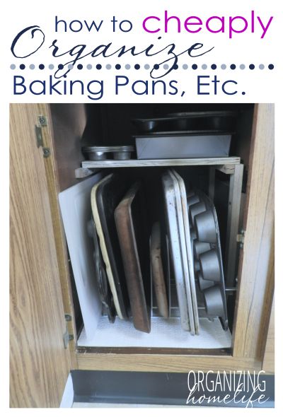 How to Cheaply Organize Baking Pans, Muffin Tins, Cookie Sheets, and More www.organizinghomelife.com Baking Pans Storage, Baking Pans Organization, Baking Sheets Organization, Cookie Sheet Storage, Command Center Kitchen, Pan Storage, Pan Organization, Organize Your Kitchen, Month Of October