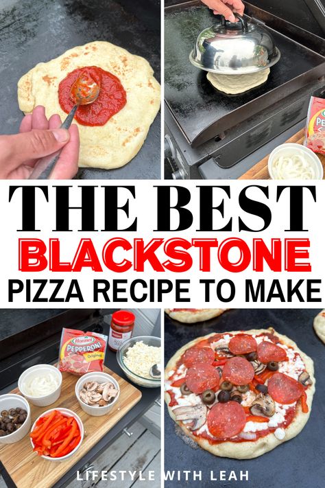 How to Make Delicious Pizza on the Blackstone Griddle - Lifestyle with Leah Blackstone Naan Pizza, Quick Black Stone Meals, Blackstone Pizza Dough Recipe, Blacktop Grill Ideas, Camping Pizza Recipes, Blackstone Griddle Pizza, Blacktop Recipes, Blackstone Griddle Recipes Dinners Low Carb, Blackstone Pizza Recipes