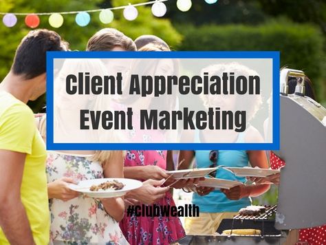 Client Appreciation Event Marketing Unique Event Ideas, Client Appreciation Party, Event Marketing Strategy, Client Appreciation Events, Customer Day, Customer Appreciation Day, Theme Hotel, Event Quotes, Healthcare Marketing