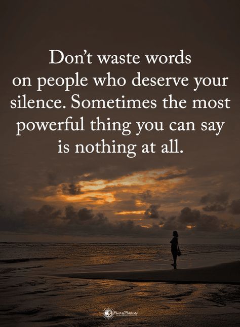 Motivational Pictures For Success, Disloyal Quotes, Silence Quotes, Nothing At All, Motivational Pictures, Wayne Dyer, Quotes Deep Meaningful, Intj, People Quotes