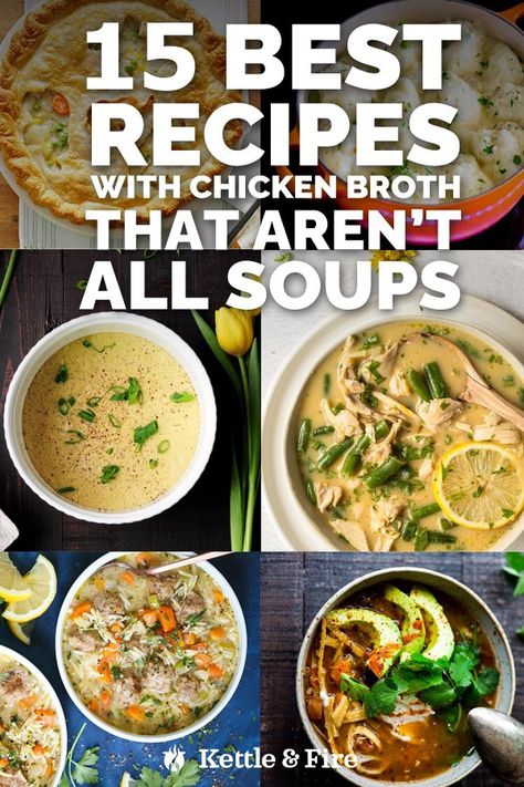 Meals That Use Chicken Broth, Chicken Stock Dinner Ideas, Recipes With Chicken Broth Healthy, Food With Chicken Broth, Cooking With Chicken Broth, Use Up Chicken Broth, Meals Using Chicken Broth, Recipe With Chicken Stock, Soup From Chicken Broth