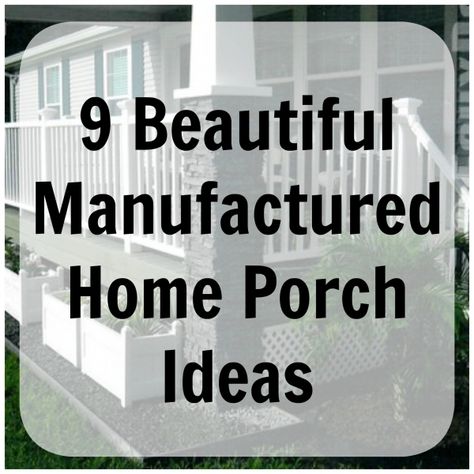 porchideas Manufactured Home Porch Ideas, Beer Bottle Chandelier, Buying A Manufactured Home, Manufactured Home Porch, Foreclosed Homes, Prehung Doors, Home Building Tips, Manufactured Homes, Diy Porch