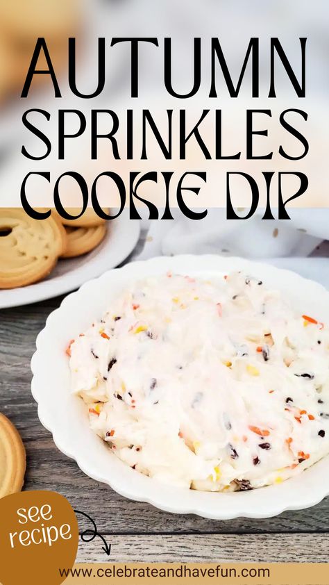 dish with autumn sprinkles cookie dip in it Sweet Dips For Parties Fall, Fall Dessert Dips, Thanksgiving Dessert Dips, Cookie Dips, Cookie Dip, Indulgent Recipes, Fall Dessert Recipes Easy, Cozy Fall Recipes, Dip Easy