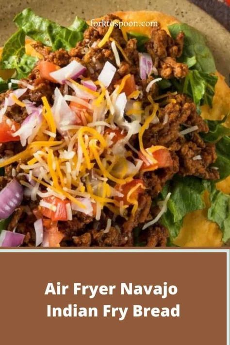 Air Fryer Navajo Indian Fry Bread Tacos Ideas, Native American Fry Bread, Fry Bread Recipe, Indian Fry Bread, Indian Tacos, Fried Bread Recipe, Recipe Air Fryer, Fried Bread, Homemade French Fries